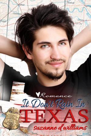Cover of the book It Don't Rain In Texas by Suzanne D. Williams