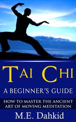 Book cover of Tai Chi: A Beginner’s Guide