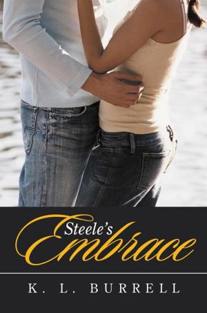 Cover of the book Steele’S Embrace by Charles E. Miller