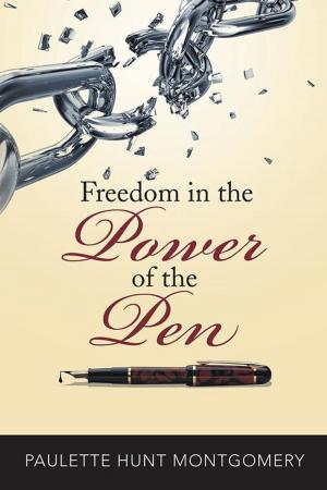 Cover of the book Freedom in the Power of the Pen by Paul C. Constant, Jr.