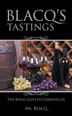 Cover of the book Blacq’S Tastings by MR. SPICE