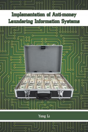Cover of the book Implementation of Anti-Money Laundering Information Systems by Reverend Dr. Theodis Hadley