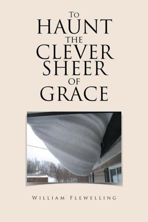 Book cover of To Haunt the Clever Sheer of Grace