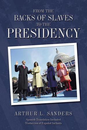 Cover of the book From the Backs of Slaves to the Presidency by Lindsay Sawyer