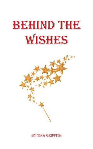 Cover of the book Behind the Wishes by Tony Bovi
