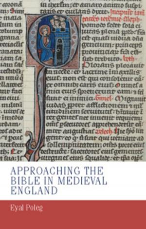 Cover of the book Approaching the Bible in medieval England by Helen Thompson