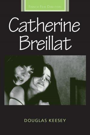 Cover of the book Catherine Breillat by D.A.J Macpherson, Mary J. Hickman