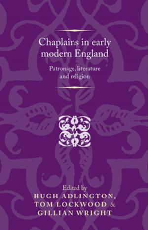 Cover of the book Chaplains in early modern England by Matt Perry