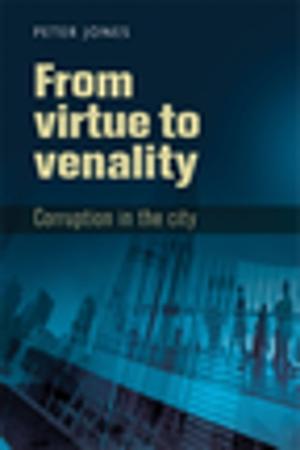 Cover of the book From virtue to venality by 