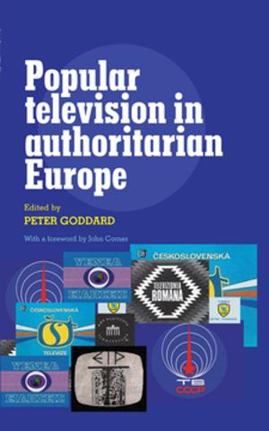 Cover of the book Popular television in authoritarian Europe by Deborah Martin