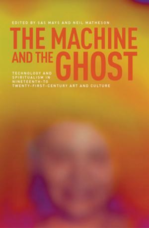 Book cover of The machine and the ghost