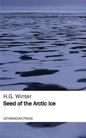 Cover of the book Seed of the Arctic Ice by Francis Stevenson