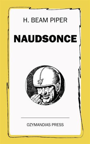 Cover of Naudsonce by H. Beam Piper, Ozymandias Press