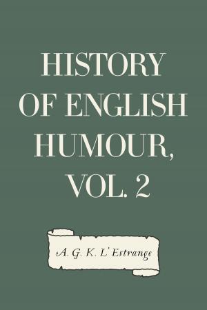 Cover of the book History of English Humour, Vol. 2 by George Manville Fenn