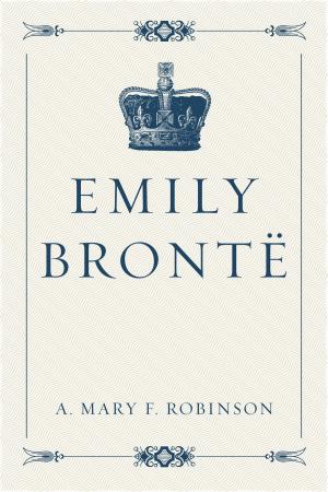 Cover of the book Emily Brontë by Amelia E. Barr