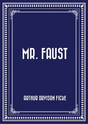 Cover of the book Mr. Faust by B.M. Bower