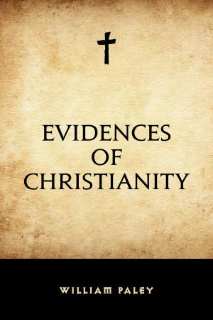 Cover of the book Evidences of Christianity by Annie F. Johnston
