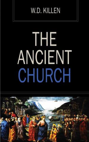 Cover of the book The Ancient Church by Donald Hilliard, Jr., D.Min