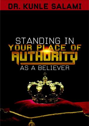 Book cover of Standing In Your Place of Authority as a Believer