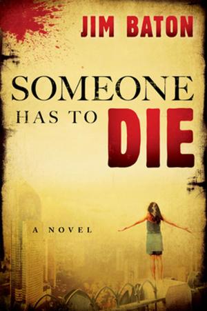 Cover of the book Someone Has to Die by Craig Lock