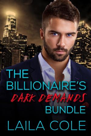 Cover of the book The Billionaire's Dark Demands - Bundle by Reece Taylor