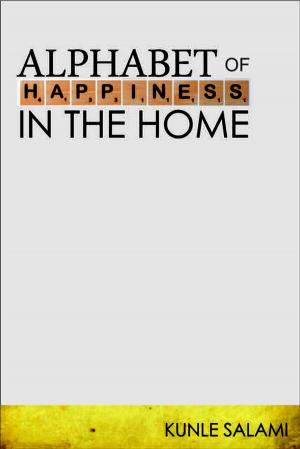 Book cover of Alphabet of Happiness in the Home