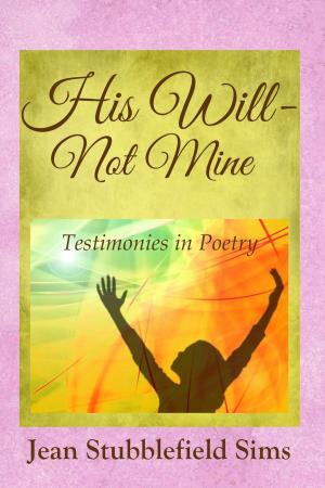Cover of the book His Will - Not Mine by Cheryl Pastor