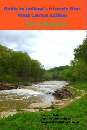 Book cover of Guide to Indiana's Historic Sites - West Central Edition