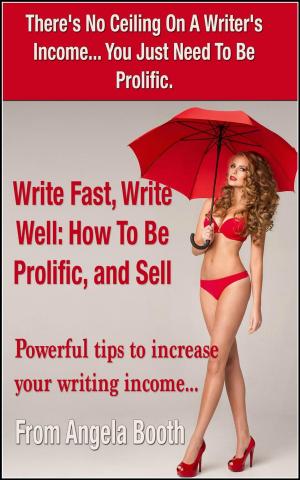 Cover of the book Write Fast, Write Well: How To Be Prolific, and Sell by Giovanna's