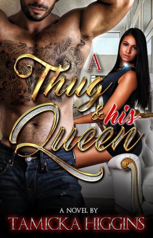 Cover of the book A Thug & His Queen by Tranay Adams