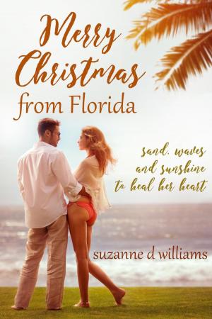 Cover of the book Merry Christmas From Florida by Suzanne D. Williams