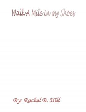 Book cover of Walk A Mile in my Shoes