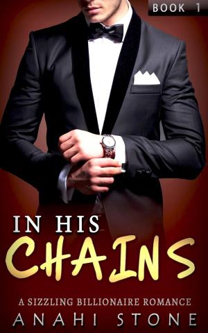 Cover of the book In His Chains by Jewels David-Roberts