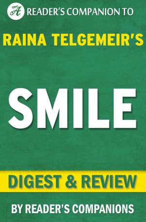 Cover of the book Smile: By Raina Telgemeir | Digest & Review by Reader's Companions