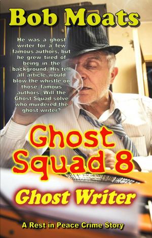 Book cover of Ghost squad 8 - Ghost Writer