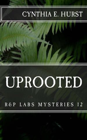 Cover of the book Uprooted by Cynthia E. Hurst