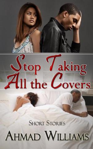 Cover of the book Stop Taking All The Covers by Carol Greenburg