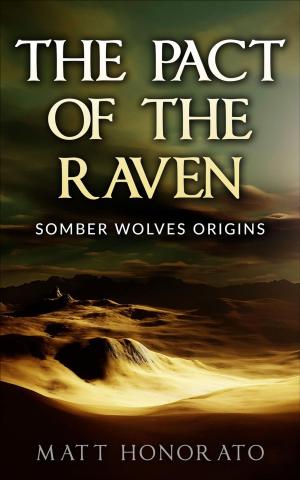 Cover of the book The Pact of the Raven by Jay Di Meo