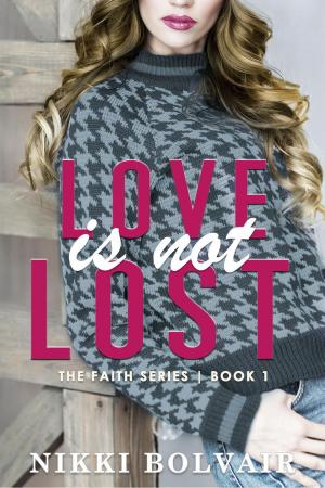 Book cover of Love Is Not Lost