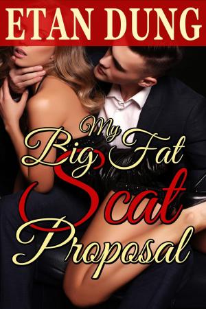 Cover of the book My Big Fat Scat Proposal by Stephen Olander