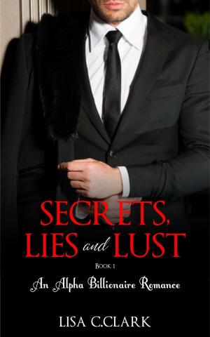 bigCover of the book Secrets, Lies and Lust - Book # 1 by 