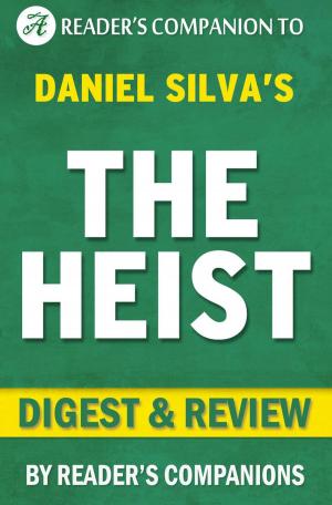 Book cover of The Heist: By Daniel Silva | Digest & Review