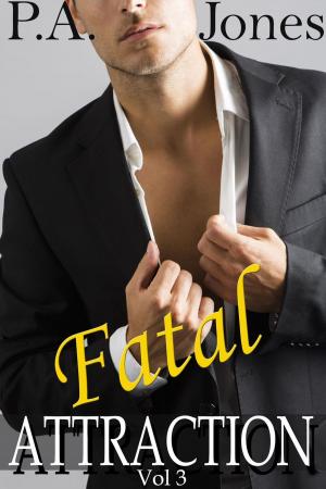 Cover of the book Fatal Attraction Vol. 3 by Darby Briar