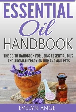 Cover of the book Essential Oil Handbook by Neal Barnard, Jennifer K. Reilly