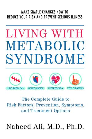 Cover of the book Living with Metabolic Syndrome by Samantha Bowick, Marie Bowick