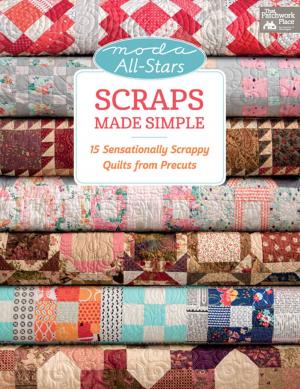 Cover of the book Moda All-Stars - Scraps Made Simple by Sheryl Johnson