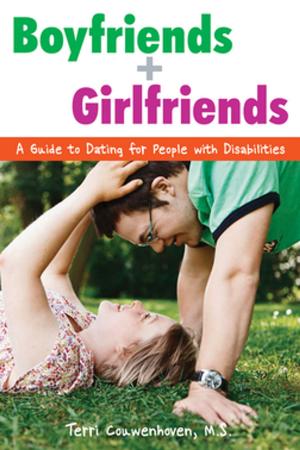 Cover of the book Boyfriends & Girlfriends by Lara Delmolino, Ph.D., BCBA-D, Sandra L. Harris, Ph.D