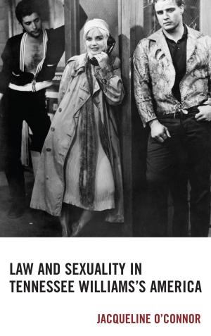 Cover of the book Law and Sexuality in Tennessee Williams’s America by Paul Matthew St. Pierre