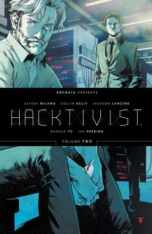 Cover of the book Hacktivist Vol. 2 by Jackson Lanzing, Collin Kelly, Alyssa Milano