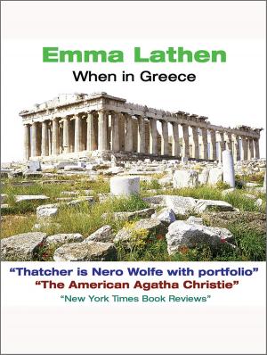 Cover of the book When in Greece by Monica James